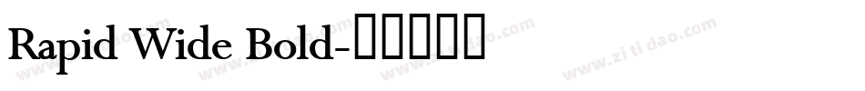 Rapid Wide Bold字体转换